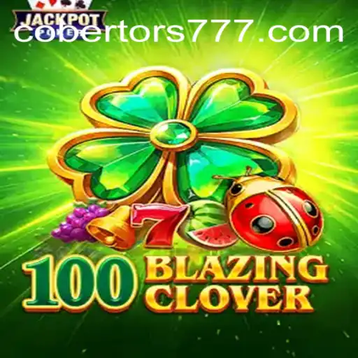 Descubra o Fascinante Mundo de 100BlazingClover e sua Conexão com cobertor777.com